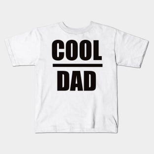 Cool dad Kids T-Shirt